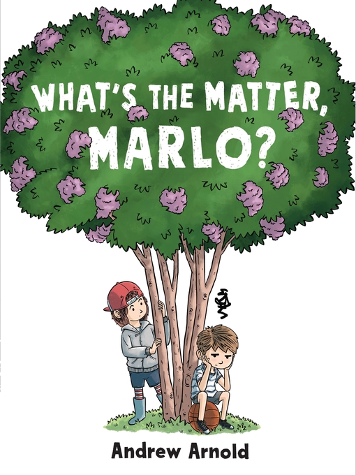 Title details for What's the Matter, Marlo? by Andrew Arnold - Available